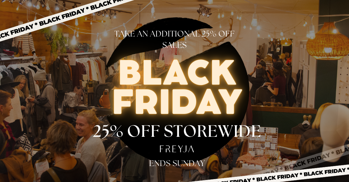 🖤 Freyja’s Black Friday Sale Is On Now!